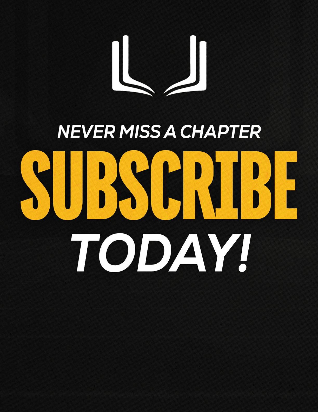 A purple and red sign that says “Never Miss a Chapter Subscribe Today!". Description generated by AI