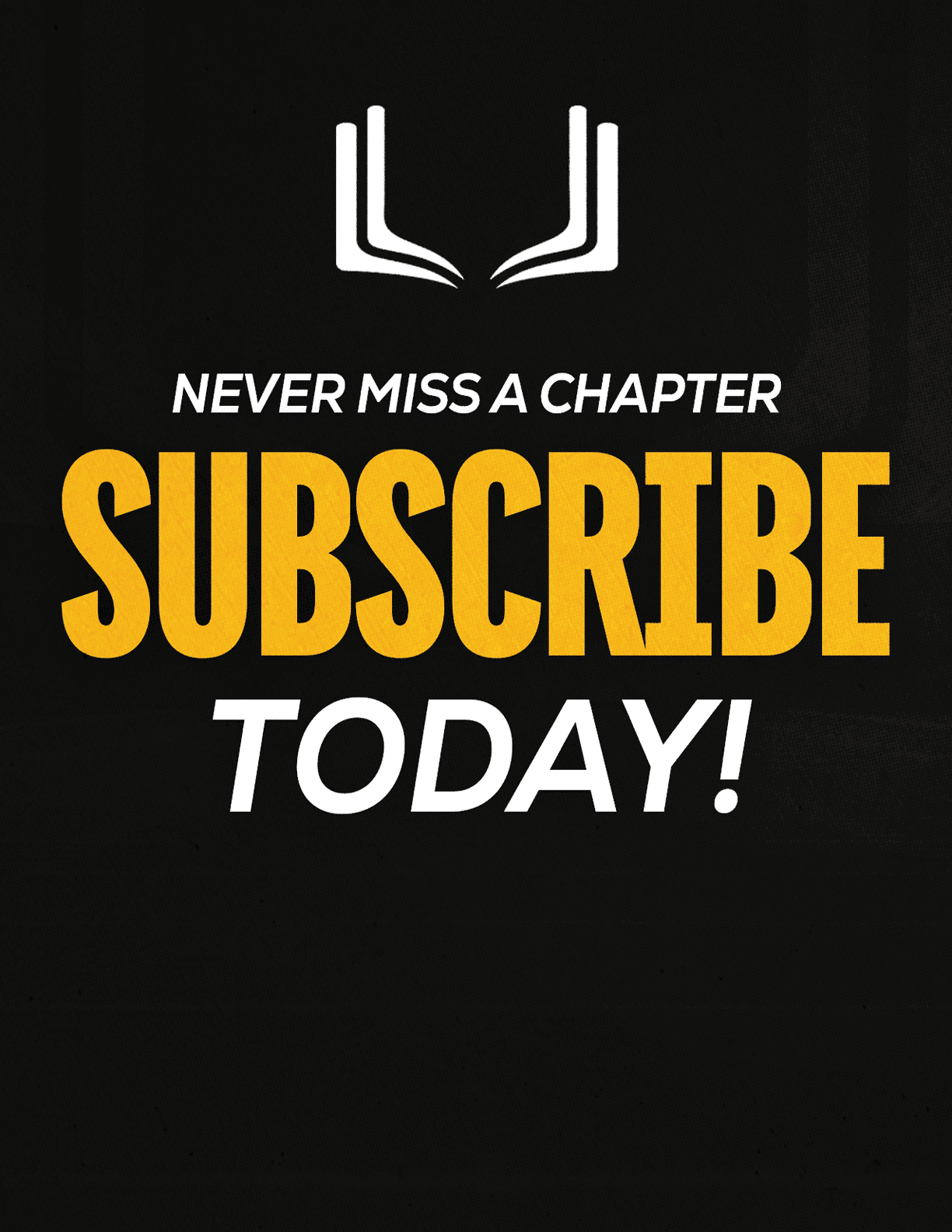 A purple and red sign that says “Never Miss a Chapter Subscribe Today!". Description generated by AI