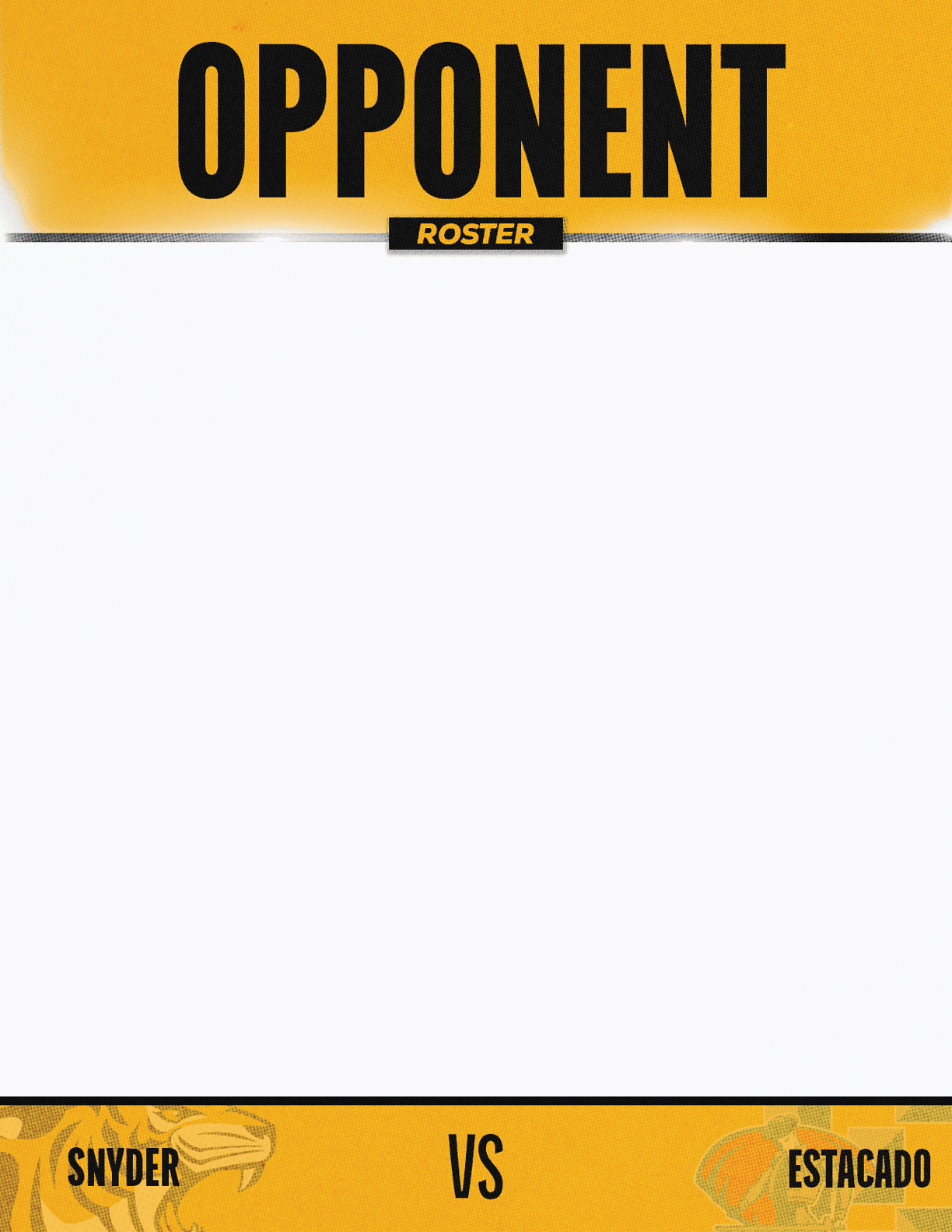A graphic with a yellow and black theme displays the word opponent at the top, with the names Snyder and Estacado at the bottom separated by “vs" in the center. Description generated by AI