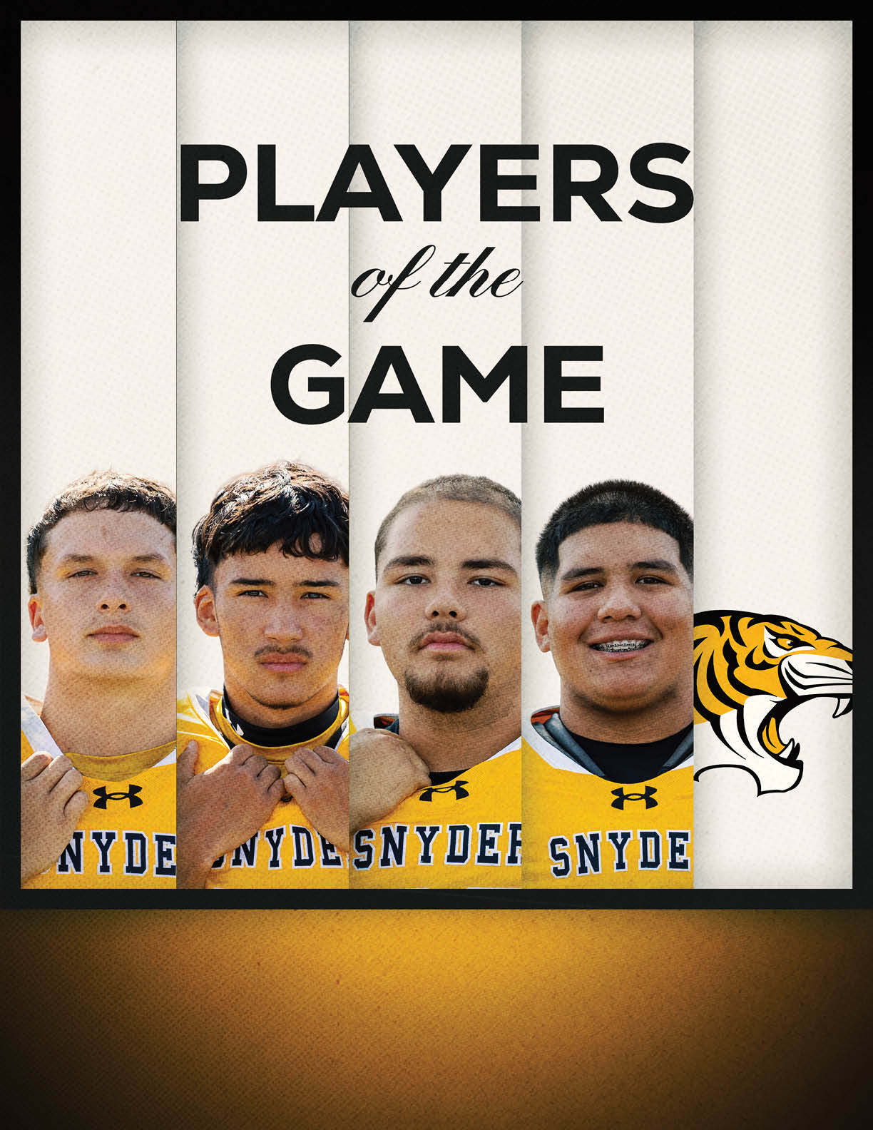 Four people wearing yellow sports jerseys with the word “SNYDER" stand side by side under the text "PLAYERS of the GAME" with a tiger logo on the right side. Description generated by AI