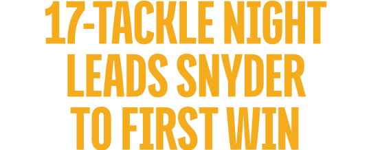 17 Tackle Night Leads Snyder to First Win