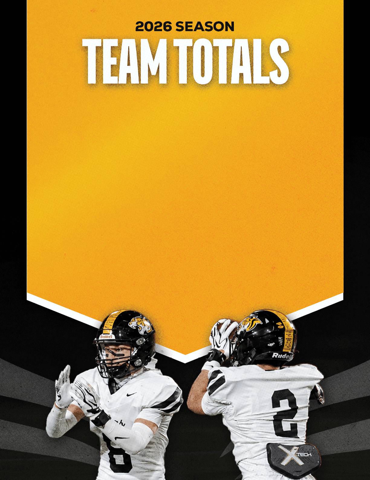 Two people in football uniforms with helmets are positioned as if preparing to catch or throw a ball under a yellow banner that reads 2026 season team totals. Description generated by AI