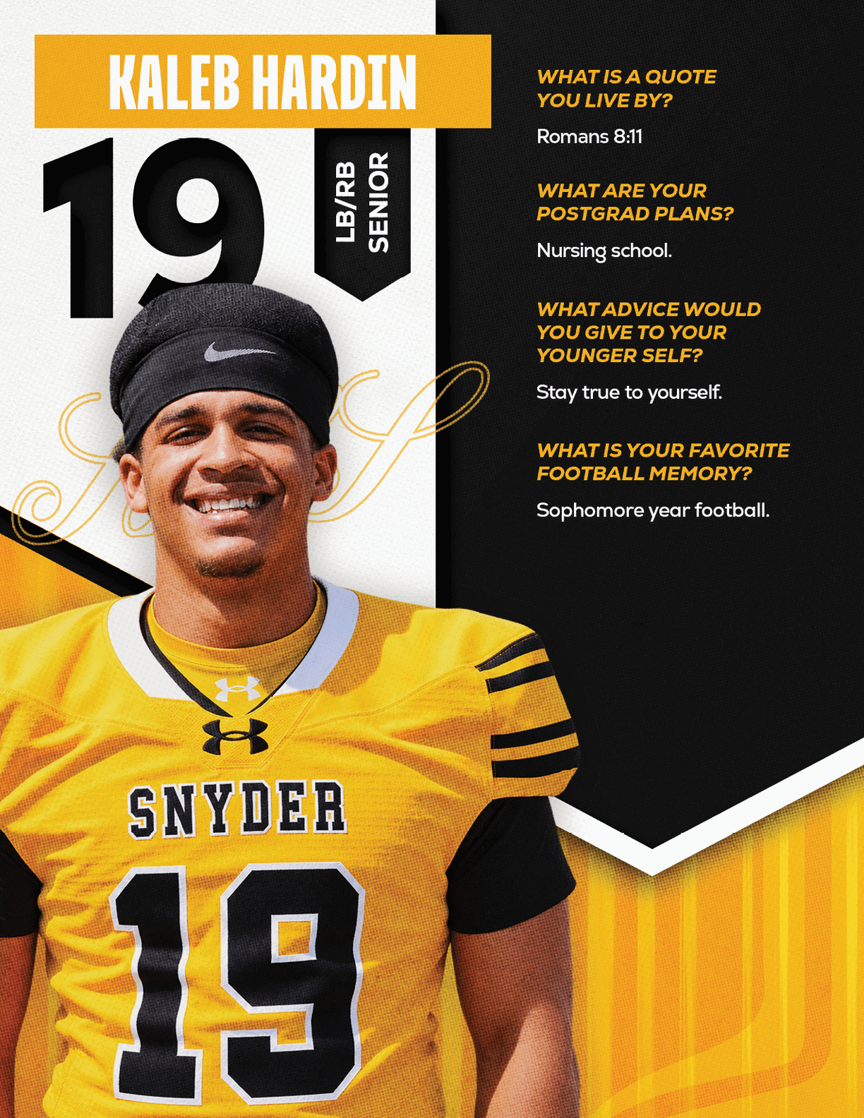 An adult wearing a yellow and black football jersey with the number 19 and a black headband smiles while standing next to text highlighting their name, position, senior status, and personal quotes about life, postgrad plans, advice, and a favorite football memory. Description generated by AI