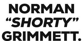 Norman “Shorty” Grimmett.