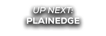 UP NEXT: PLAINEDGE