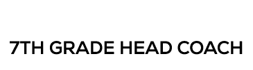 Rusty White 7TH GRADE HEAD COACH