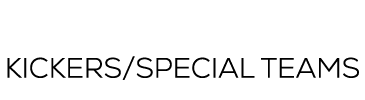 Matt Hall KICKERS/SPECIAL TEAMS