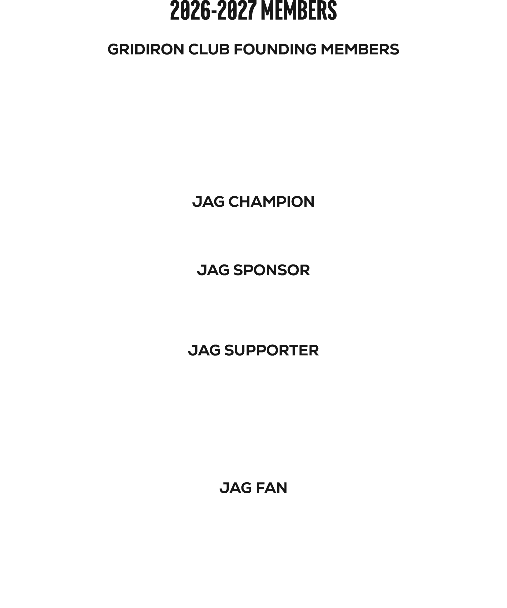 2026 2027 MEMBERS GRIDIRON CLUB FOUNDING MEMBERS JAG CHAMPION JAG SPONSOR JAG SUPPORTER JAG FAN