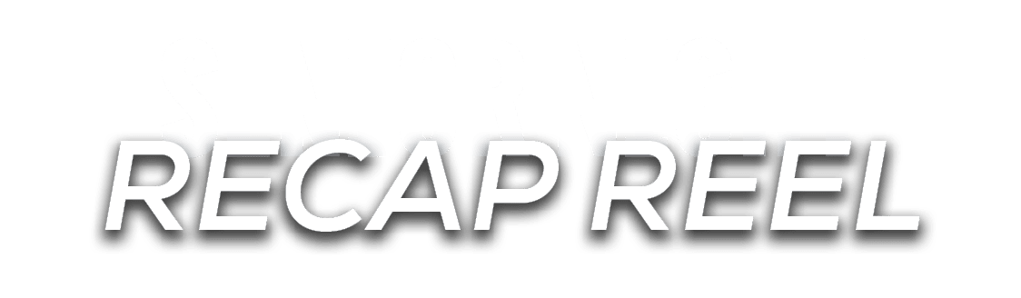RECAP REEL,SENIOR NIGH