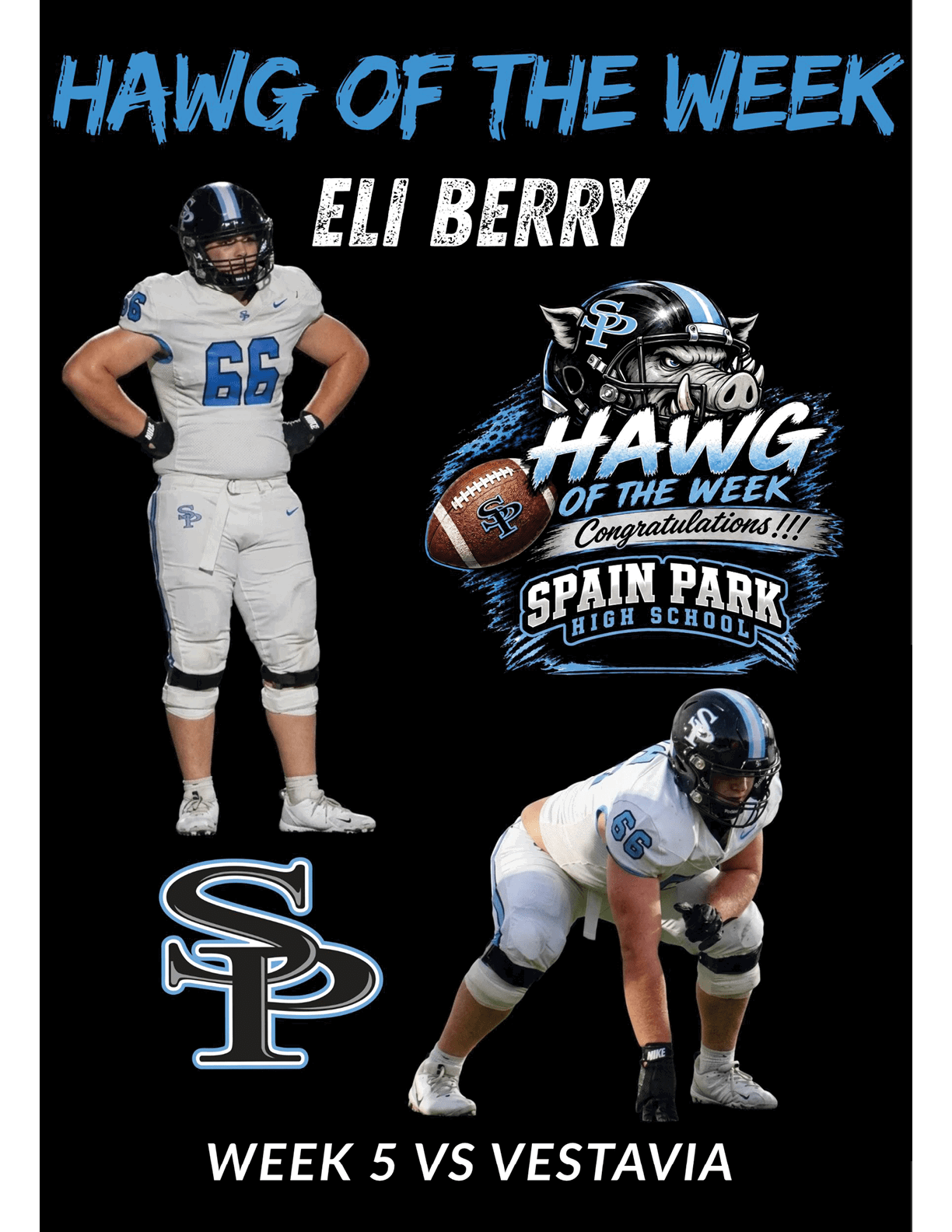 Two people in football uniforms with helmets are featured alongside text and graphics celebrating Eli Berry as “Hawg of the Week" for Spain Park High School. Description generated by AI