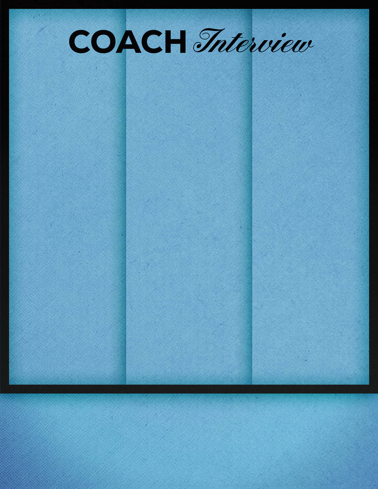 A blue background with the words “COACH Interview" at the top in bold and cursive black fonts. Description generated by AI