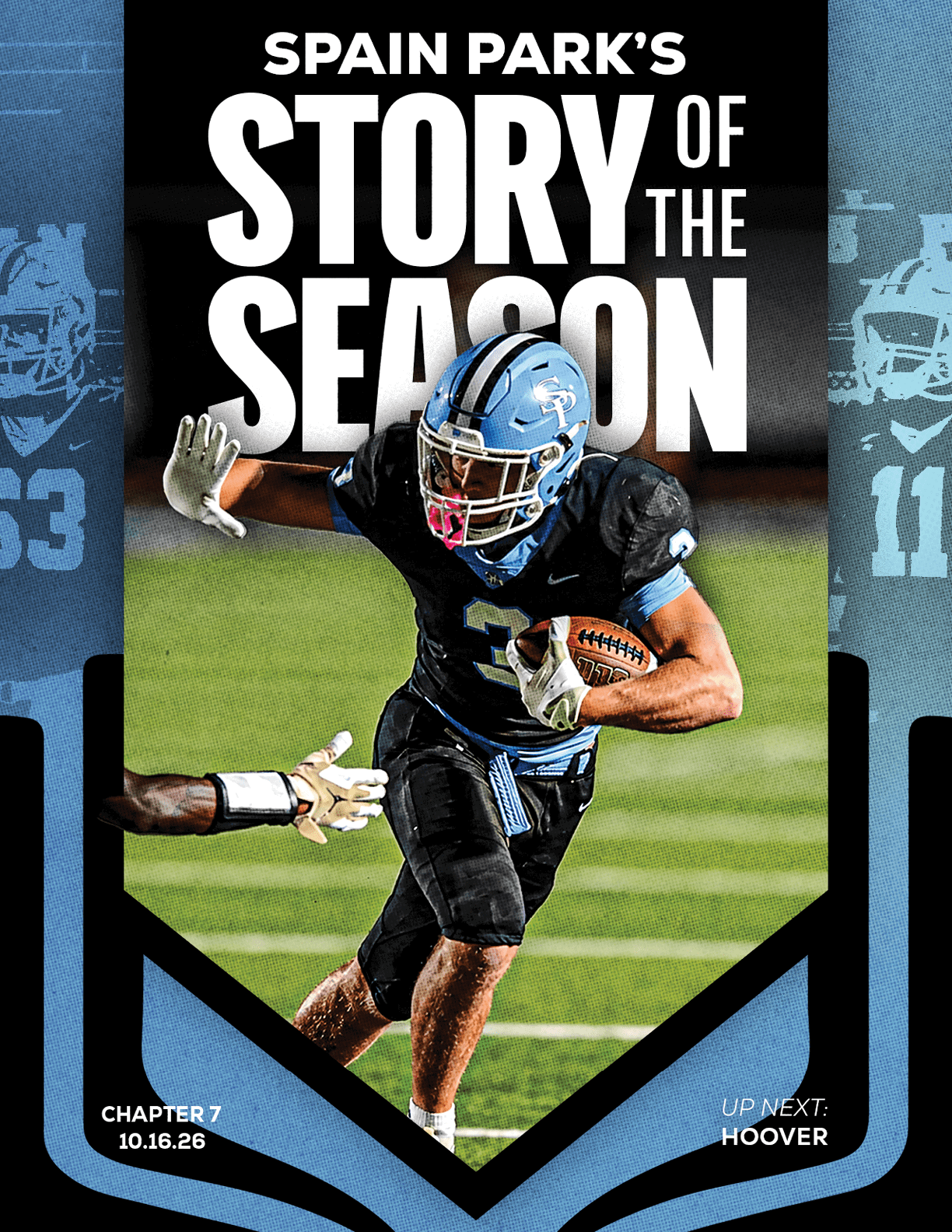 A person in a blue and black football uniform is running with a football while another person reaches out to try to stop them, with bold text above reading “Spain Park's Story of the Season." Description generated by AI