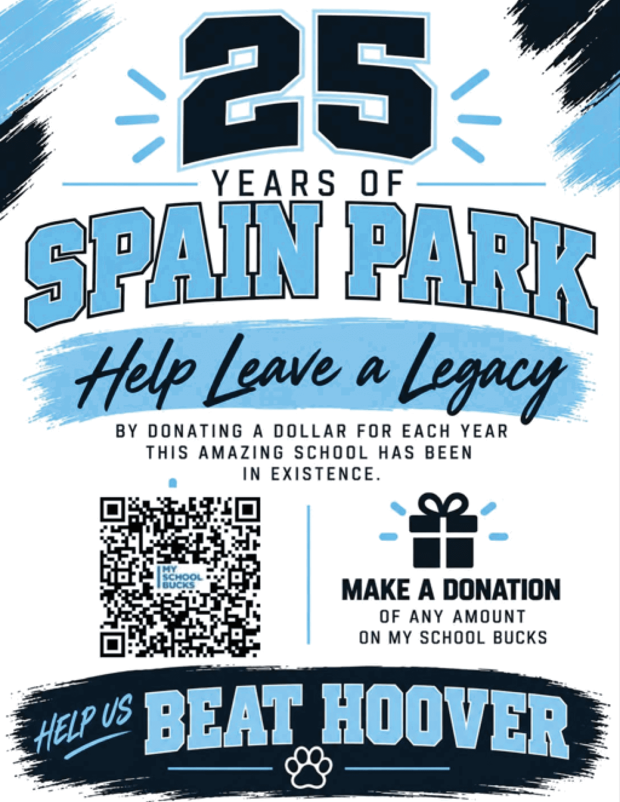 Celebrating 25 years of Spain Park with a call to help leave a legacy by donating to support the school and beat Hoover. Description generated by AI