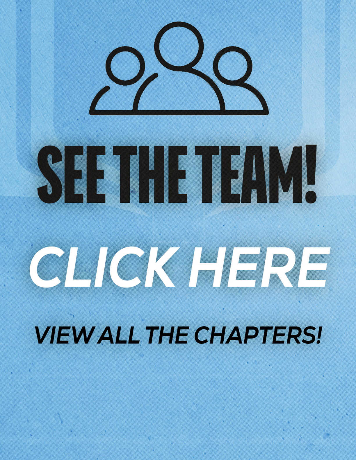 A blue sign that says “See the team! Click here to view all the chapters!" AI generated content