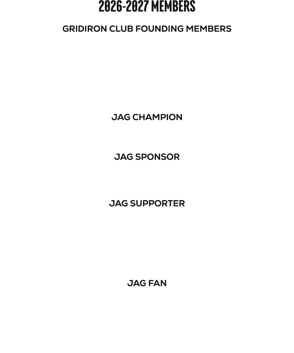 2026 2027 MEMBERS GRIDIRON CLUB FOUNDING MEMBERS JAG CHAMPION JAG SPONSOR JAG SUPPORTER JAG FAN