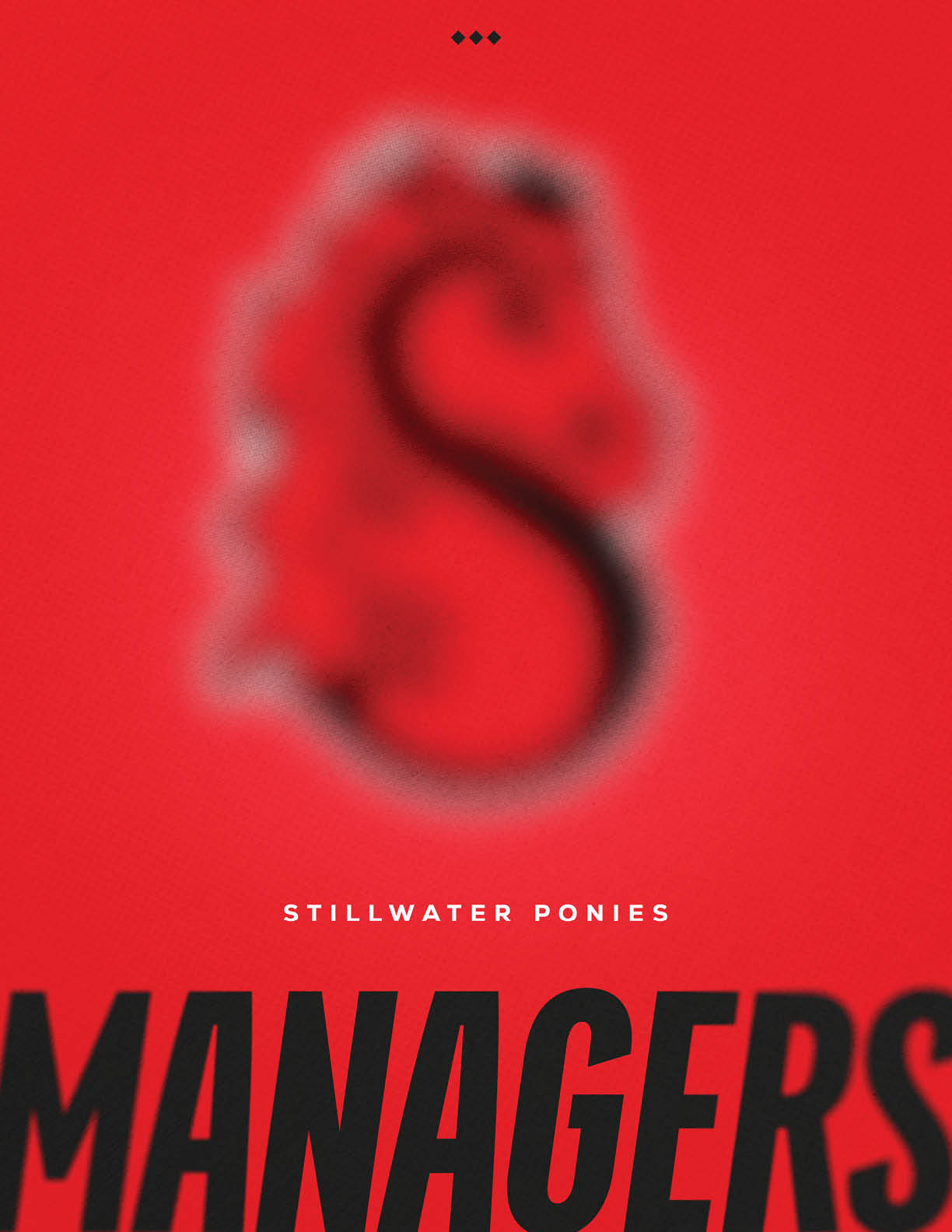 A red background with a blurred black and red horse head logo above the text “STILLWATER PONIES" and large bold black letters spelling "MANAGERS." Description generated by AI