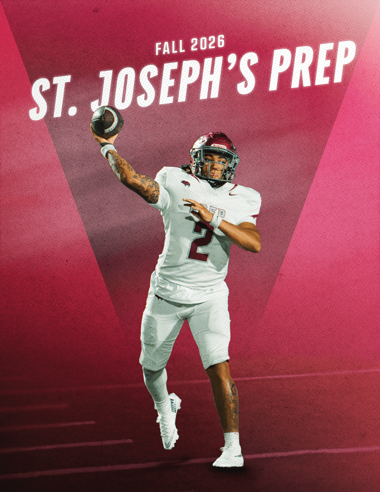 A person in a white football uniform with the number two is throwing a football against a red background with the text “Fall 2026 St. Joseph's Prep." Description generated by AI