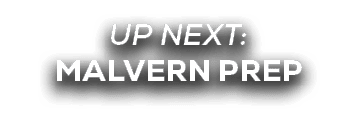 UP NEXT: MALVERN PREP