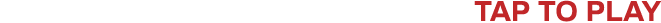 tap to play