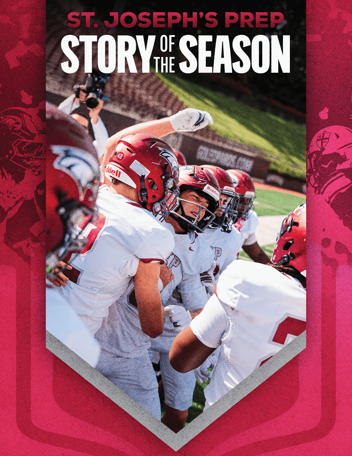 A group of football players in white uniforms and red helmets are celebrating on a field with a photographer in the background and the text St. Joseph's Prep Story of the Season above them. Description generated by AI