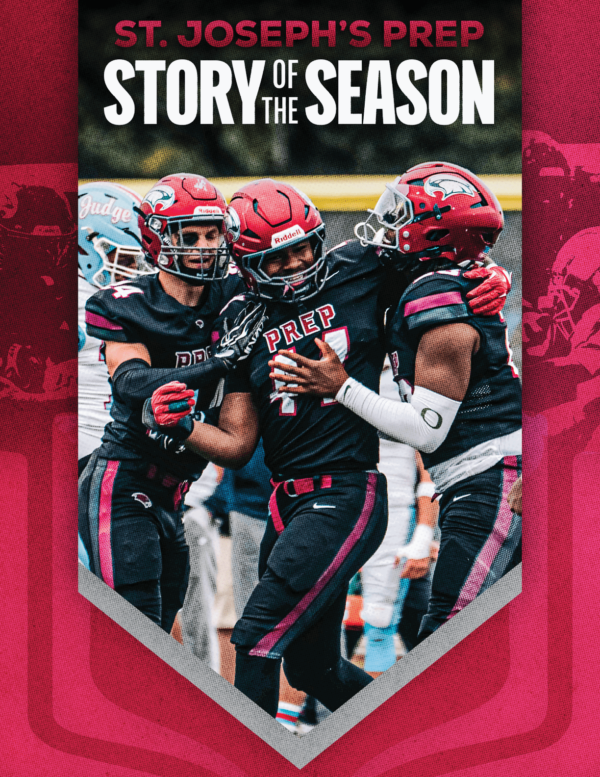 Three football players in black and red uniforms celebrate on the field with one player holding a football while the others embrace him, under the text “St. Joseph's Prep Story of the Season." Description generated by AI