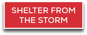 SHELTER FROM THE STOR