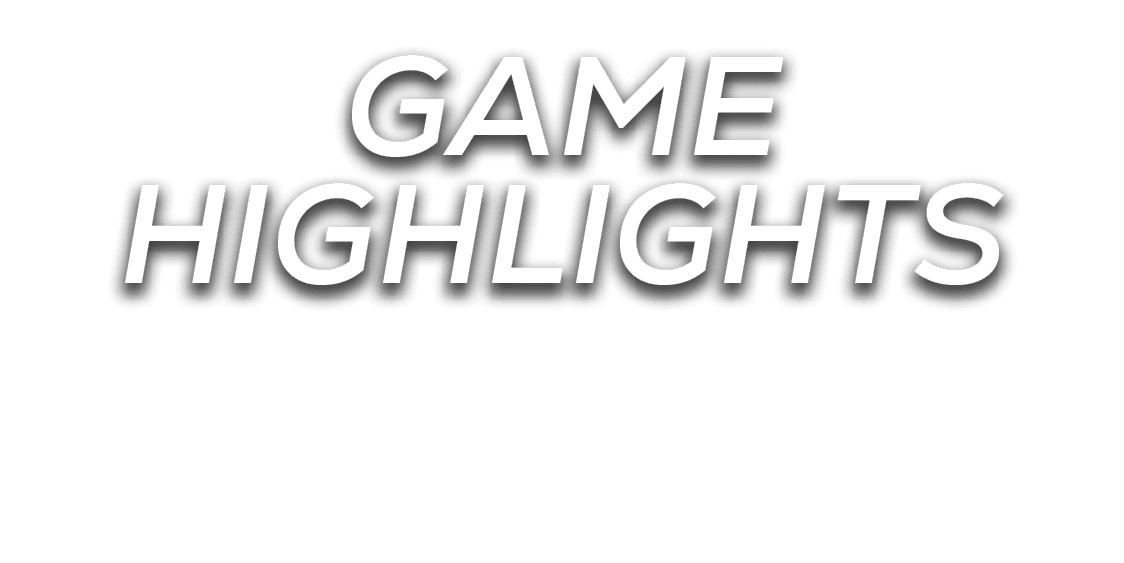 game HIGHLIGHTS