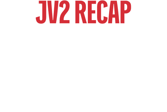 JV2 RECAP