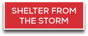 SHELTER FROM THE STOR