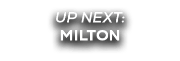 UP NEXT: milton