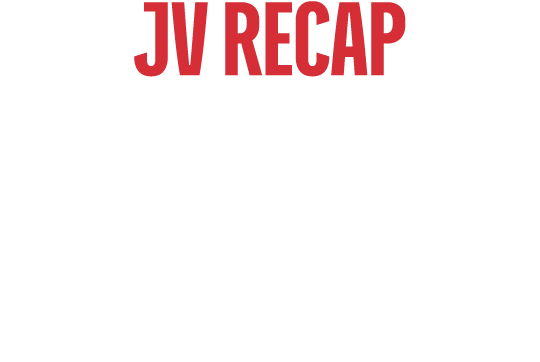 JV RECAP