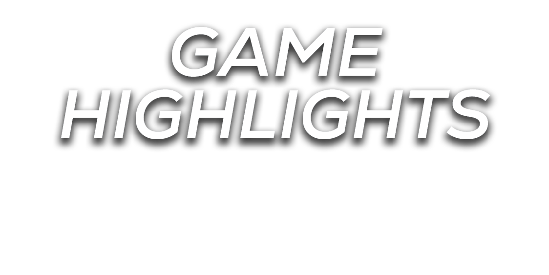game HIGHLIGHTS