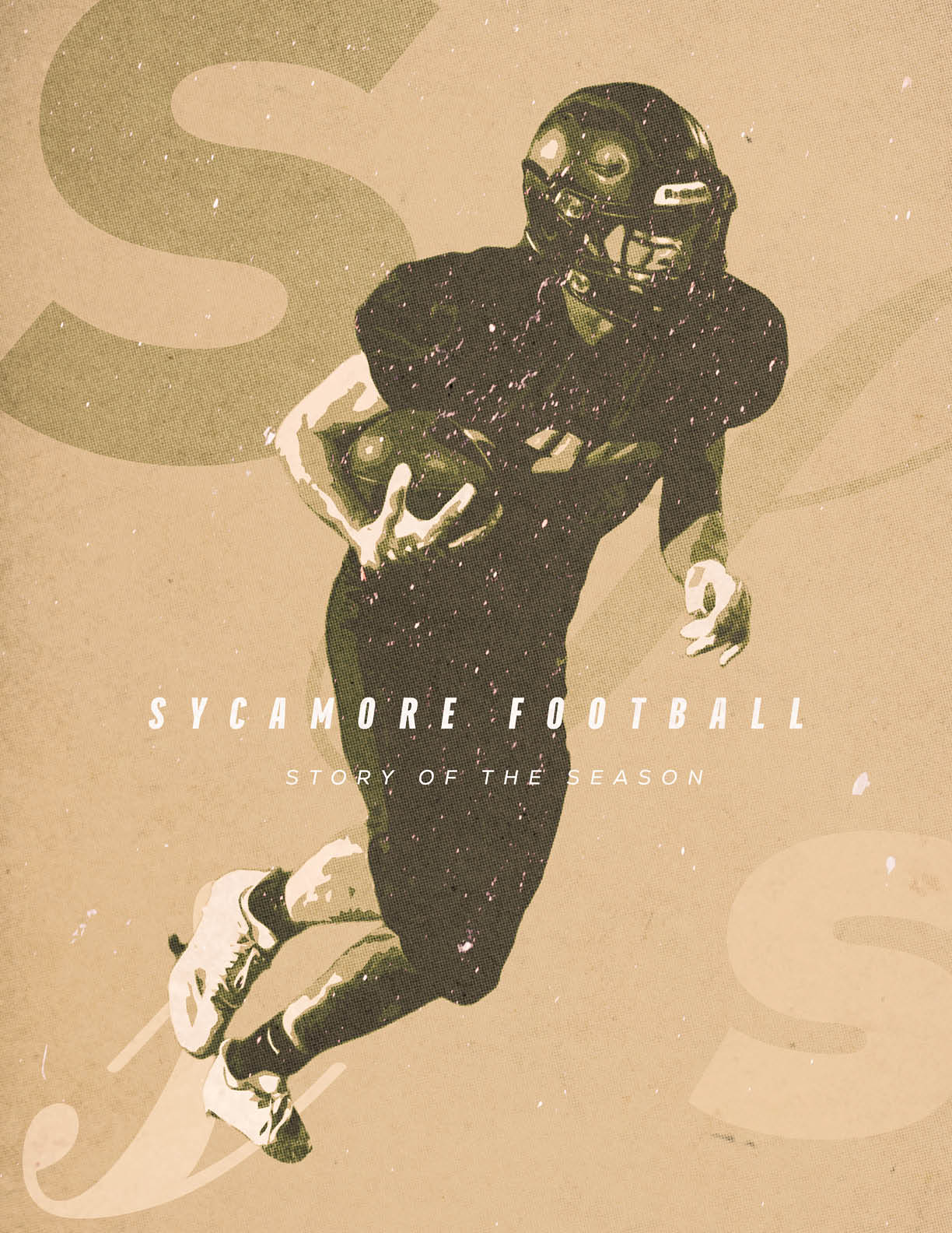 A person in a football uniform and helmet is running while holding a football with the text Sycamore Football Story of the Season overlaid in a vintage, textured style. Description generated by AI