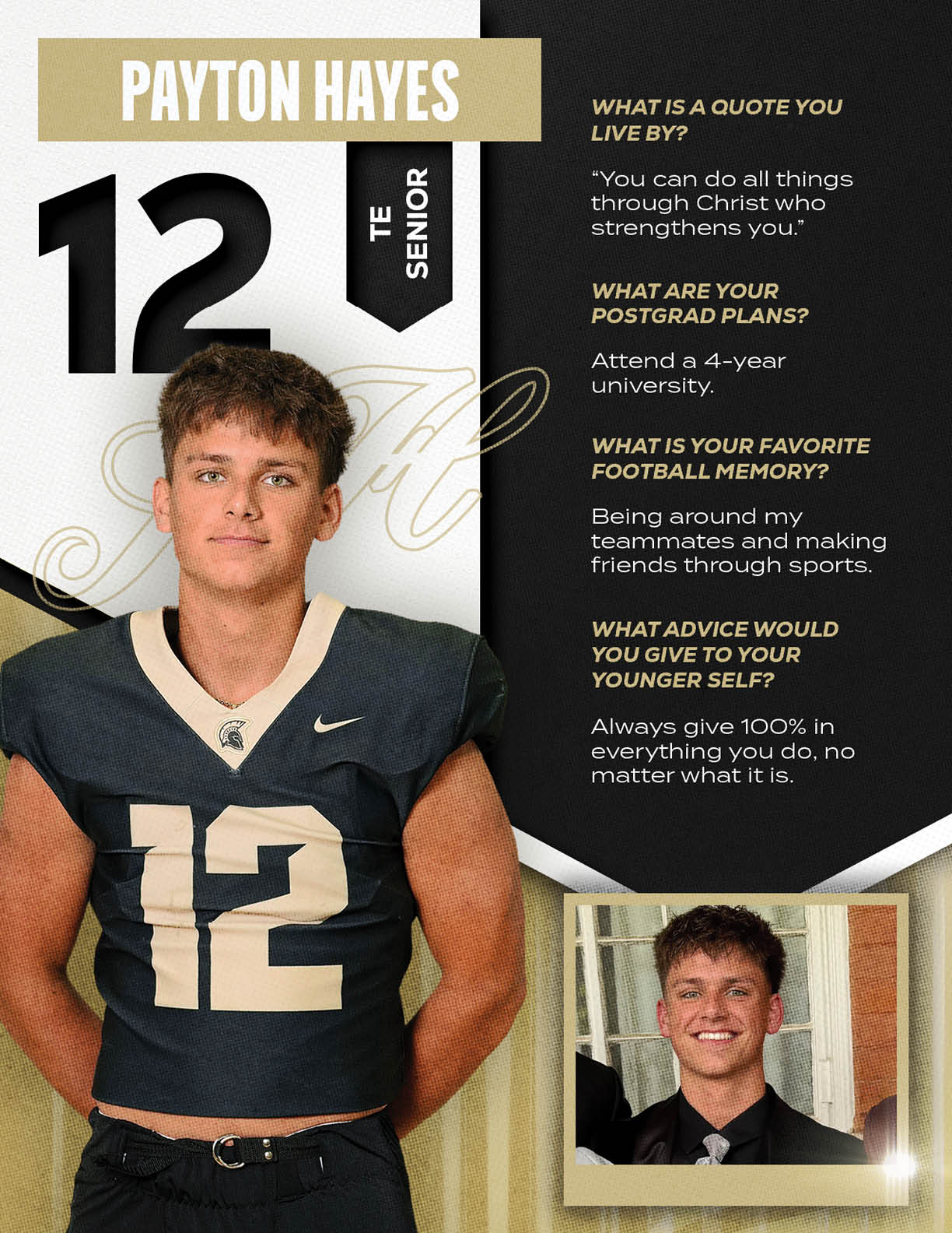 A person wearing a dark sports jersey with the number 12 stands next to a smaller photo of the same person smiling in formal attire, alongside text with their name Payton Hayes, position TE Senior, and answers to questions about a favorite quote, postgraduate plans, football memory, and advice to their younger self. Description generated by AI