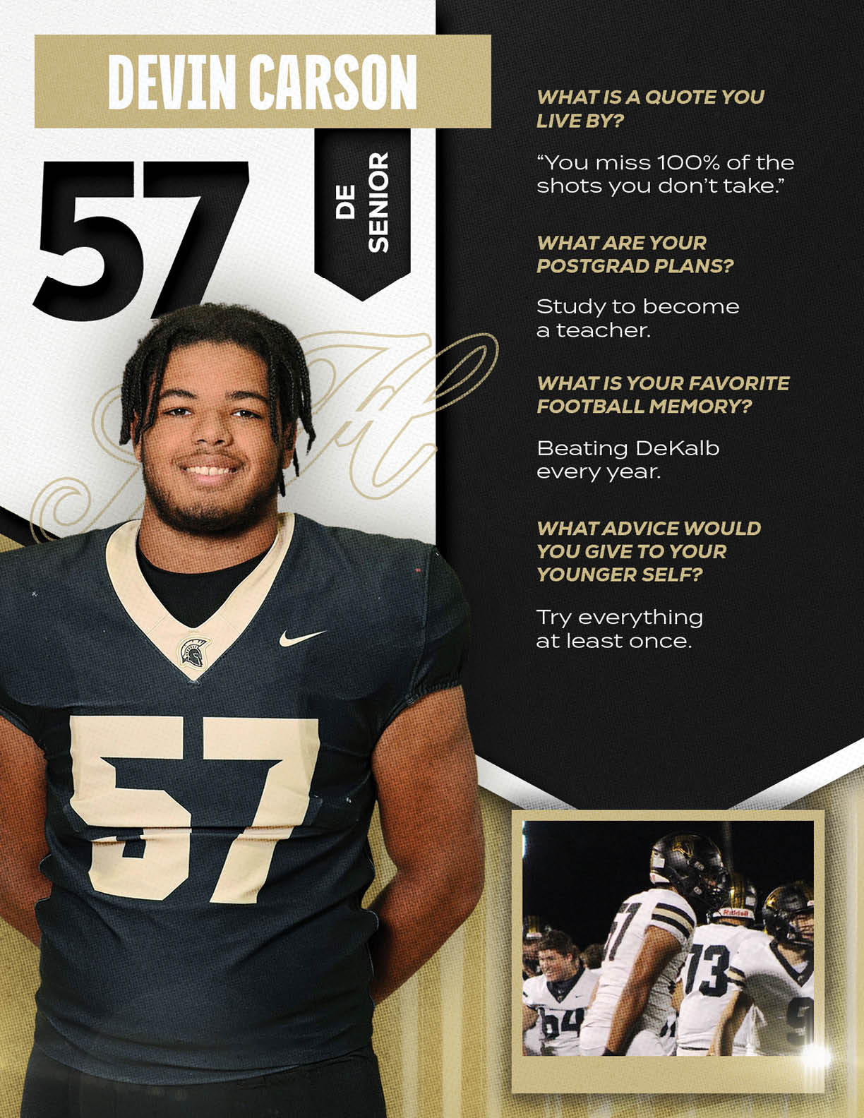 A person wearing a football uniform with the number 57 stands smiling next to text sharing their name as Devin Carson, their senior status, and answers about a favorite football memory, postgrad plans, a quote they live by, and advice to their younger self, alongside a smaller photo of football players on the field. Description generated by AI