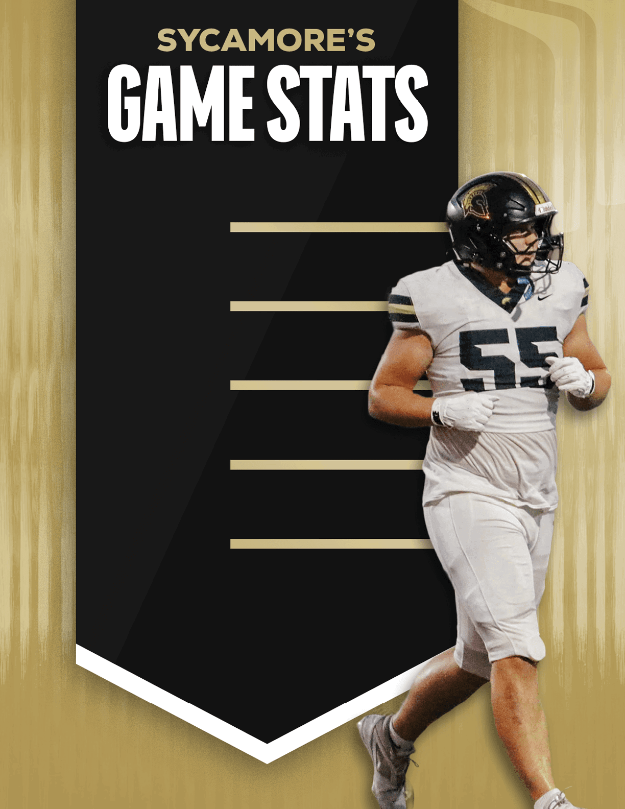 A person in a football uniform with a helmet is walking next to a black banner with gold text that reads Sycamore's Game Stats and has four blank gold lines for statistics. Description generated by AI
