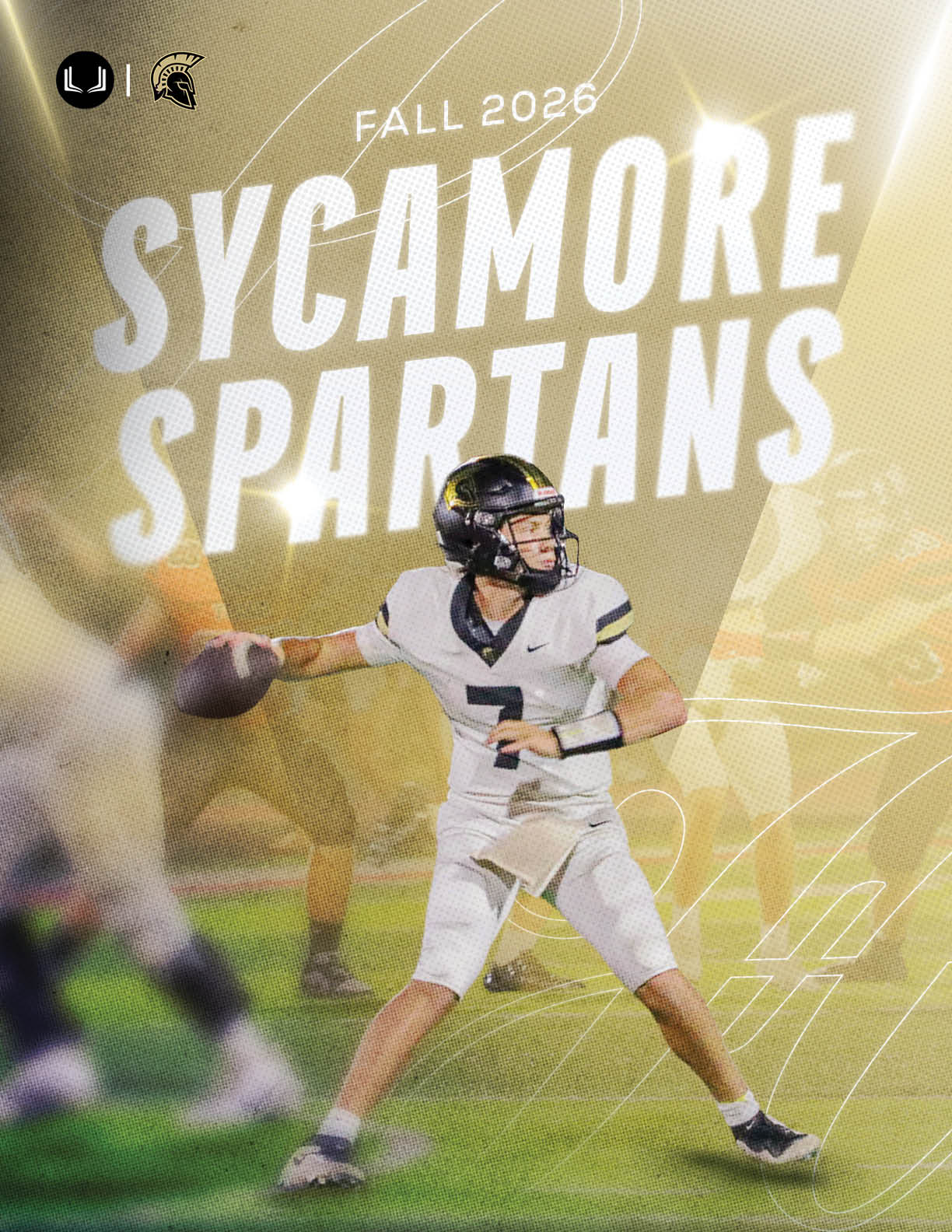 A person in a football uniform is preparing to throw a football on a field with the text “Fall 2026 Sycamore Spartans" in bold letters above. Description generated by AI