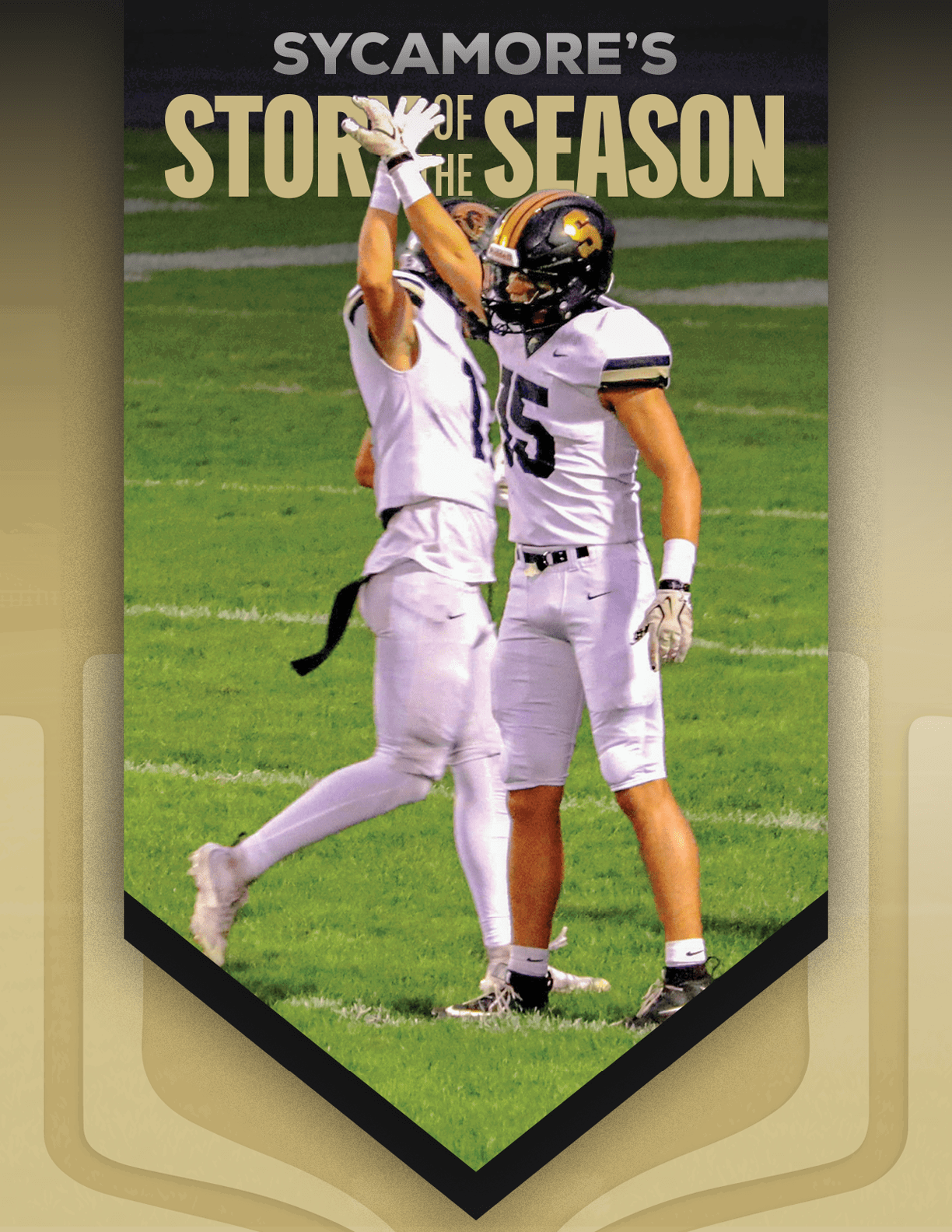 Two people in white football uniforms are celebrating with a high five on a green field under the text “Sycamore's Story of the Season." Description generated by AI