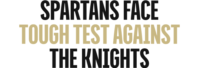 Spartans Face Tough Test Against The Knights