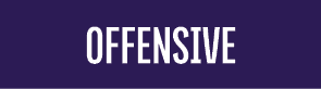 OFFENSIVE 