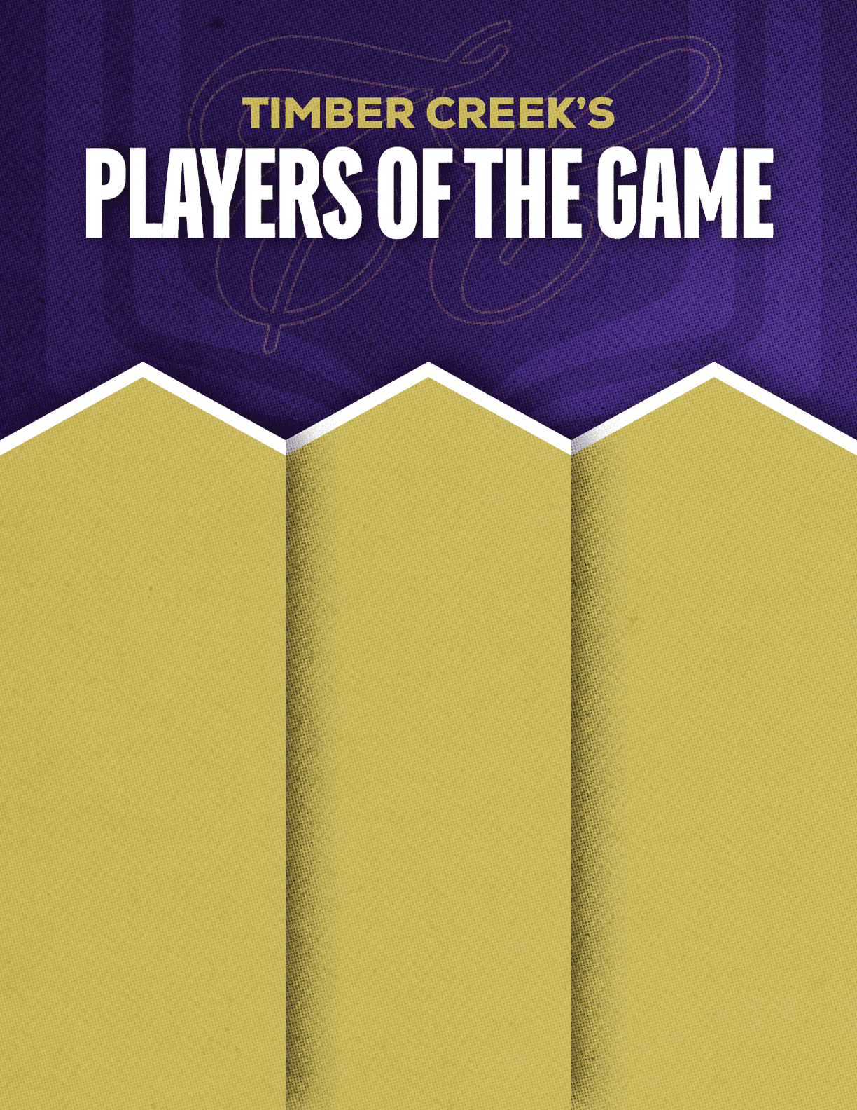 A purple and yellow banner with the words Timber Creek's Players of the Game. Description generated by AI