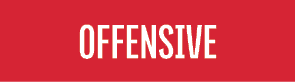 OFFENSIVE 