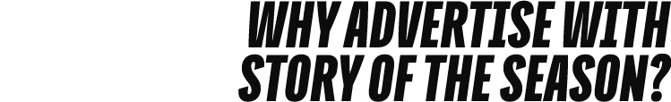why advertise with story of the season?