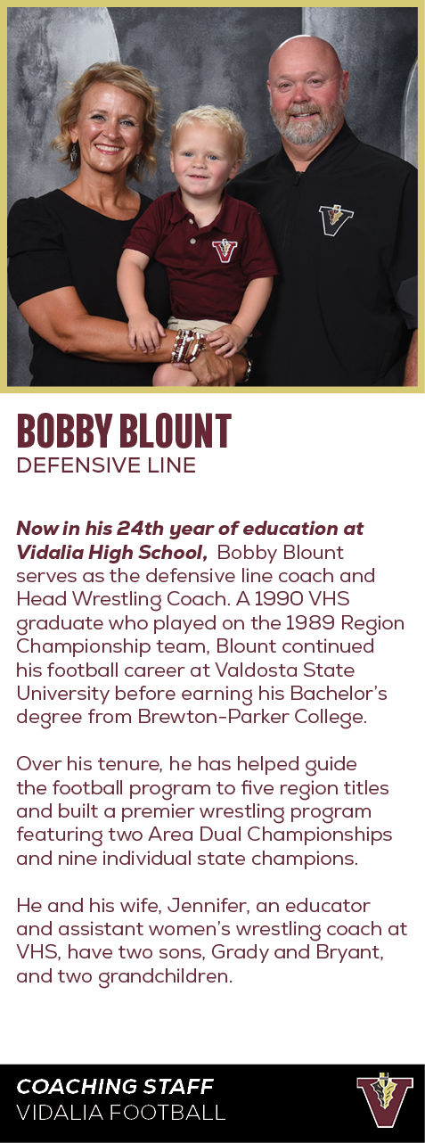 Coaching Staff Vidalia Football,bobby blount defensive line,Now in his 24th year of education at Vidalia High School,...