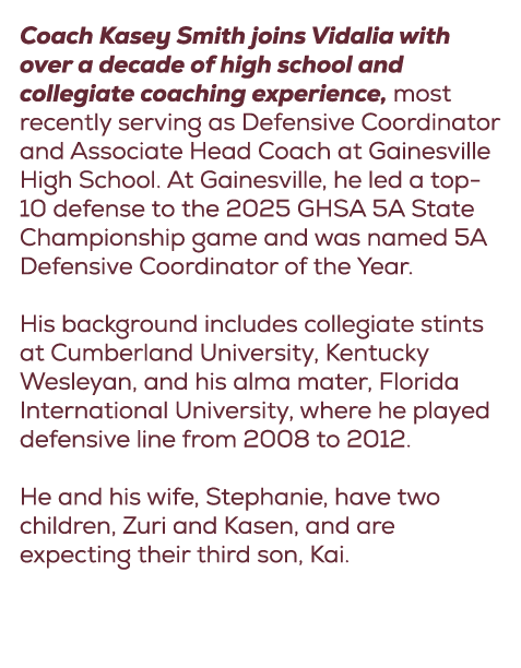 Coach Kasey Smith joins Vidalia with over a decade of high school and collegiate coaching experience, most recently s...