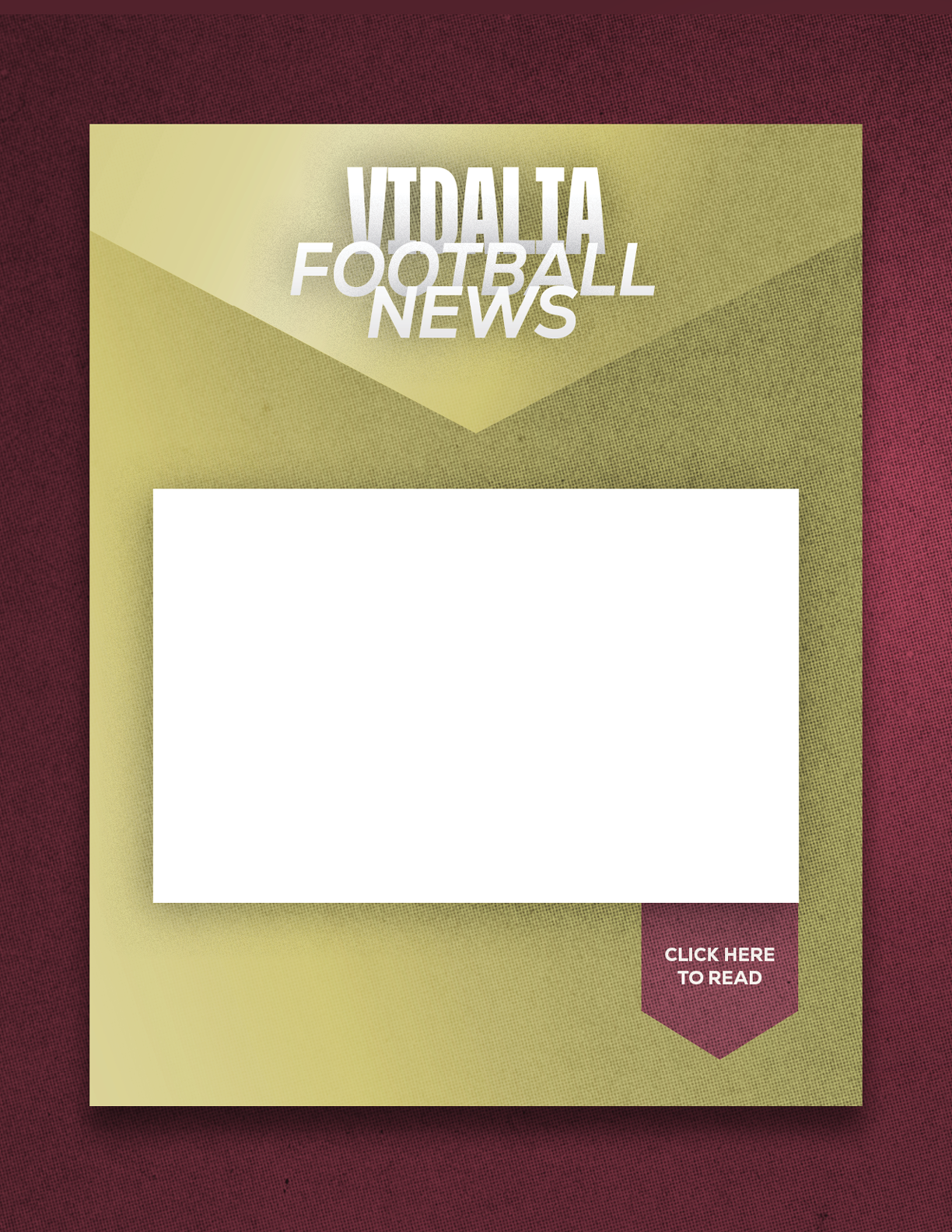 A stylized graphic with the text “UtDalta Football News" at the top and a blank white rectangular space in the center with a small maroon tag at the bottom right corner that says "Click here to read." Description generated by AI