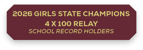 2026 Girls State Champions 4 x 100 Relay School Record Holders