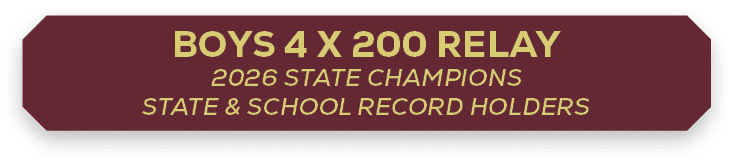 boys 4 x 200 relay 2026 State Champions state & School record holders