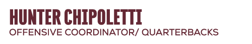 hunter chipoletti offensive coordinator/ quarterbacks
