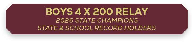 boys 4 x 200 relay 2026 State Champions state & School record holders
